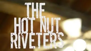 Hot Nut Riveters - 300 Miles