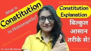 Constitution in Homoeopathy | Constitution Easy Explanation | What is Constitution in Homoeopathy
