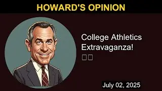 College Athletics Extravaganza! 🏀🏈 | Howard's Opinion