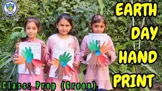 Earth Day Fun! Prep Green Class Handprint Activity | Aims Grammar High School