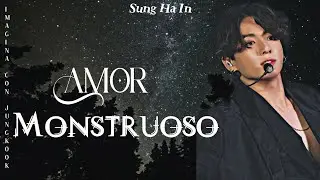Imagina con Jungkook 𝑨𝒎𝒐𝒓 𝑴𝒐𝒏𝒔𝒕𝒓𝒖𝒐𝒔𝒐 [Cᴀᴘ Uɴɪᴄᴏ]