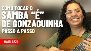 Como Tocar o Samba “É” de Gonzaguinha, Passo a Passo