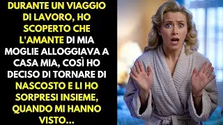 Durante un viaggio d'affari ho scoperto che l'amante di mia moglie era ospite a casa mia, così ho...