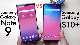 Samsung Galaxy Note 9 против Samsung Galaxy S10+! (Сравнение) (Обзор)