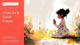 Close As A Quiet Prayer