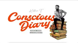 Killer T - Kuchemedza Mwanasikana (Official Audio)