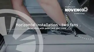 NOVENCO ZerAx fan - horizontal installation with pallet jack and crane