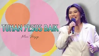 Tuhan Yesus Baik | Mira Prayogo at GMS Church
