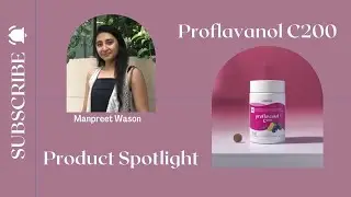 Proflavanol C200 | Manpreet Wason