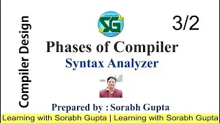 3.2 Syntax Analyzer (Parser) with example | Part -3/2 | Phases of Compiler | Compiler Design
