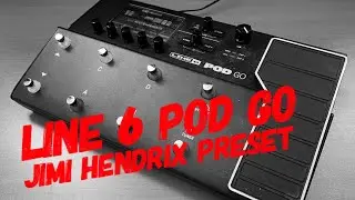 Line 6 Pod Go Jimi Hendrix Preset