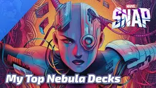 My Top Nebula decks to try in the new Marvel SNAP Season