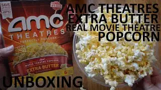 Unboxing AMC Theatres Extra Butter Real Movie Theatre Popcorn With Pourable Buttery Flavored Topping