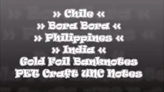 Chile - Bora Bora - Philippines - India Gold Foil Banknotes PET Craft UNC Notes by #vagotanulo