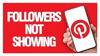 How To Fix And Solve Pinterest App Followers Not Showing - Quick Solution