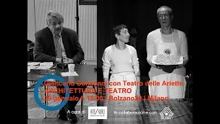 ARCHITETTURA E TEATRO | Giancarlo Consonni con Paola Berselli e Stefano Pasquini | 30 gennaio 2020