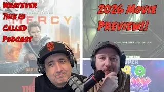 Whatever This is Called Podcast - 2026 Movie Review