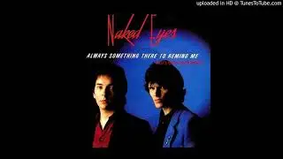 Naked Eyes - Always Something There to Remind Me [Stu's Extended Remix]