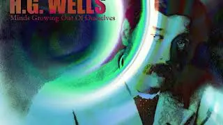 H.G. WELLS - BBC Radio documentary about the visionary author.