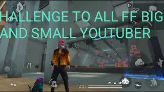 CHALLENGE ALL FF BIG AND SMALL YOUTUBER||GARENA FREE FIRE||CHALLENGE||HIGHVOLT GAMING||