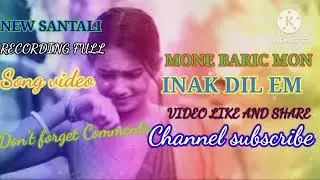 MONE --BARIC --MON-- INAK-- DIL-- EM-- RAPUT--- KEDA --+&NEW SANTALI RECODING FULL SONG