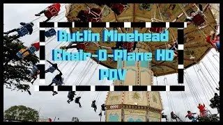 Chair-O-Plane POV @ Butlins Minehead 1080p 60fps
