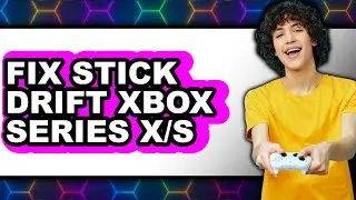 How to Fix Stick Drift Xbox Series X/s (only Way)