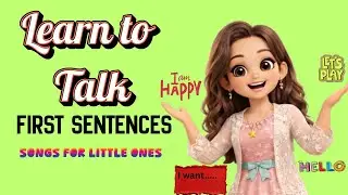 First Sentences Toddlers| Learn to Talk |Toddler Speech Delay|4K English