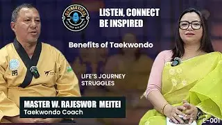Life story of Master Wahengbam Rajeswor  Meitei | Karnataka Taekwondo Coach | Talk With Minolta (E1)