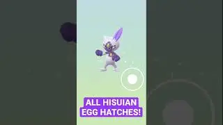 I HATCHED EVERY NEW HISUIAN POK&Eacute;MON in POK&Eacute;MON GO