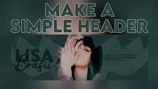 ✧ make a simple header ִֶָ picsart ♥︎