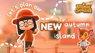 let's plan a NEW autumn animal crossing island! ⋆.🎻࿔*:🍂･⋆ fall theme + island name reveal | 🍁 acnh