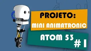 MINI ANIMATRONIC / ACTION FIGURE - PROJETO ATOM 53