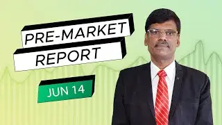Pre Market Report 14-Jun-2022