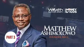 MATTHEW ASHIMOLOWO @ WEALTH SUMMIT 2024 - Part 3 - 10X IT