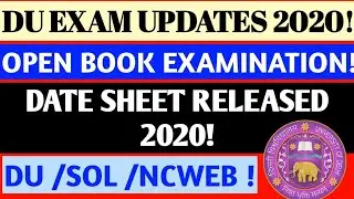 DU SOL & NCWEB OBE DATESHEET RELEASED 2020! DU OPEN BOOK EXAMINATION! DU OBE DATESHEET RELEASED!