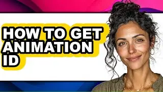 How to Get Animation Id (updated)