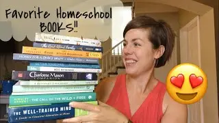 Favorite Homeschooling Books + 5 Books I&rsquo;m planning to buy!