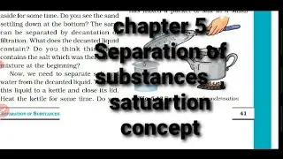 Part-3(chapter 5 ) separation of substances ,cls 6th science NCERT( line By line explanation )