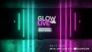 GLOW by dm LIVE - Das ultimative Beauty Ranking live aus der WOW! Gallery Berlin
