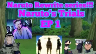 Naruto Rewrite Series EP 1: Naruto's Trials