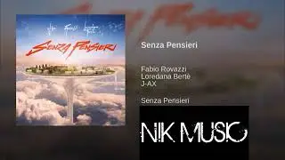 Fabio Rovazzi - Senza pensieri ft. Loredana Bert&egrave;, J-Ax [ AUDIO ]