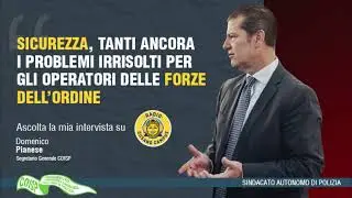 Sicurezza, tanti ancora i problemi irrisolti per gli operatori delle Forze dell'Ordine.