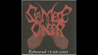 Siamese Cancer- Infected (Rehearsal 13-09-2005)