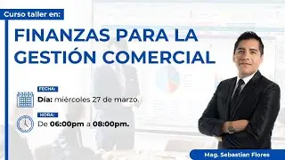 FINANZAS PARA LA GESTIÓN COMERCIAL | CURSO GRATUITO Y COMPLETO