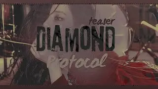 Diamond Protocol - Kimi &lsquo;Teaser&rsquo;