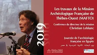 Conférence de Christian Leblanc, directeur de la Mission Archéologique Française de Thèbes-Ouest