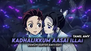 Tanjiro x kadhalikkum aasai illai | Tamil Amv | Demon Slayer Edit