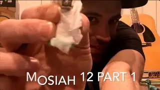 ScriptureDad - MOSIAH 12 part 1
