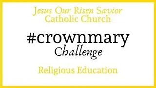 #Crownmary Challenge | Religious Education